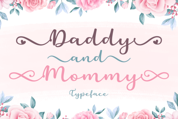 Daddy and Mommy: A Friendly Script Handwritten Typeface
