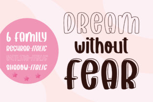 Dream Without Fear: A Playful Script Font for Branding
