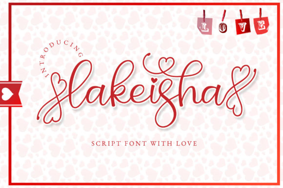 Lakeisha: A Romantic Script Font for Branding